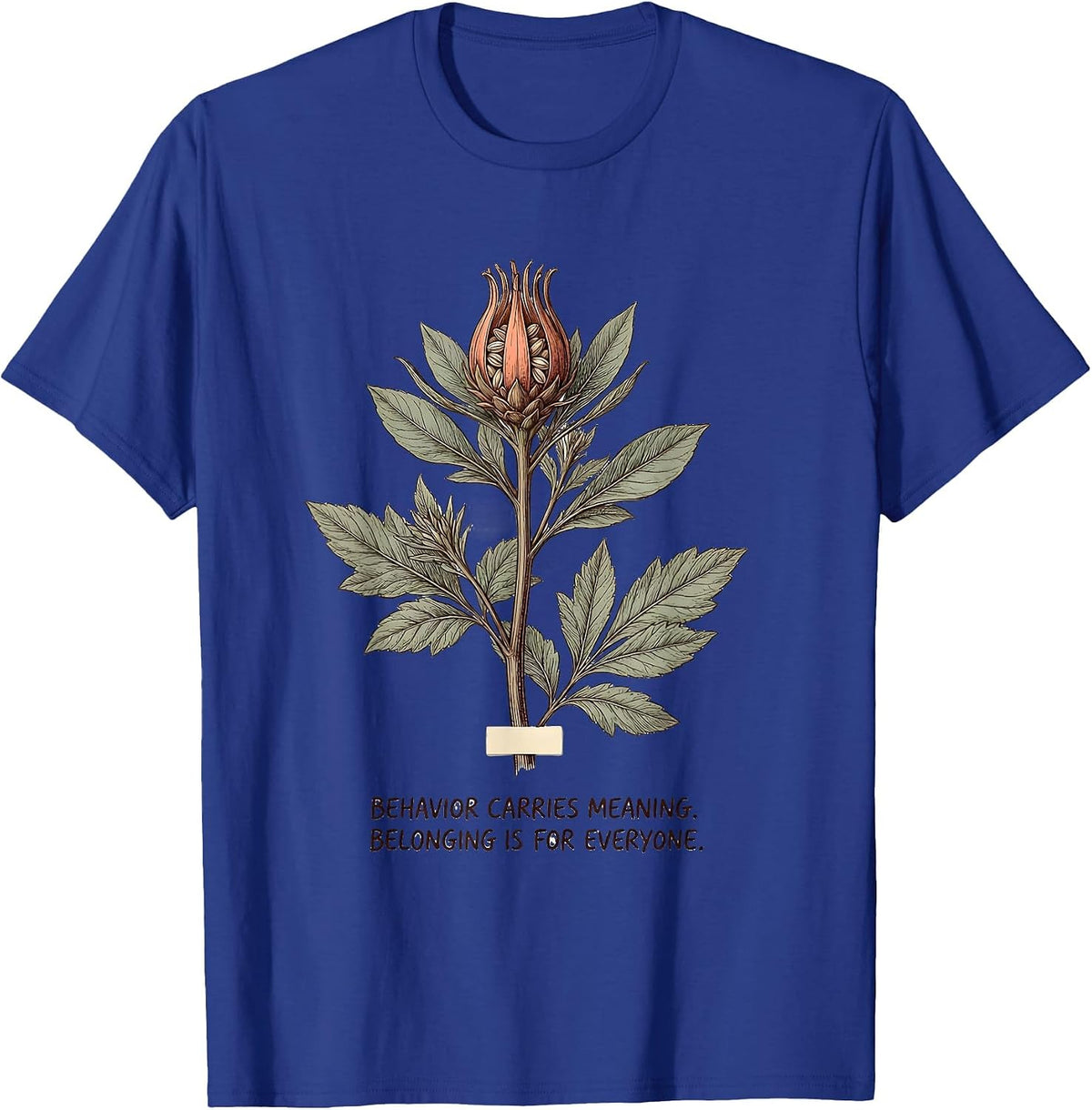 Men's Behavior Carries Meaning Special Education T-Shirt - Royal Blue