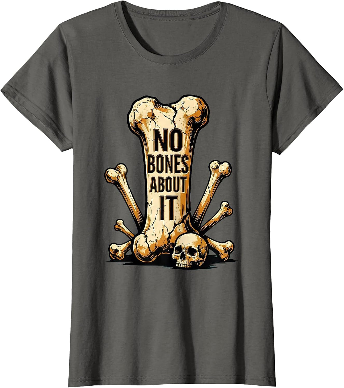 Women's I Found This Humerus No Bones About It Design T-Shirt - Asphalt Grey