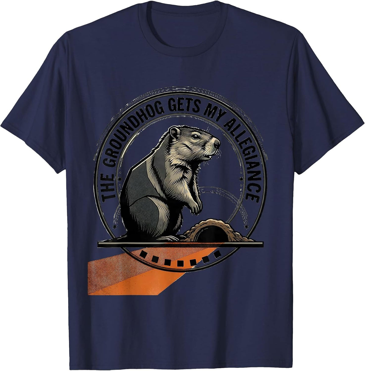 Men's The Groundhog Gets My Allegiance Funny Groundhog Day Vintage T-Shirt - Navy Blue