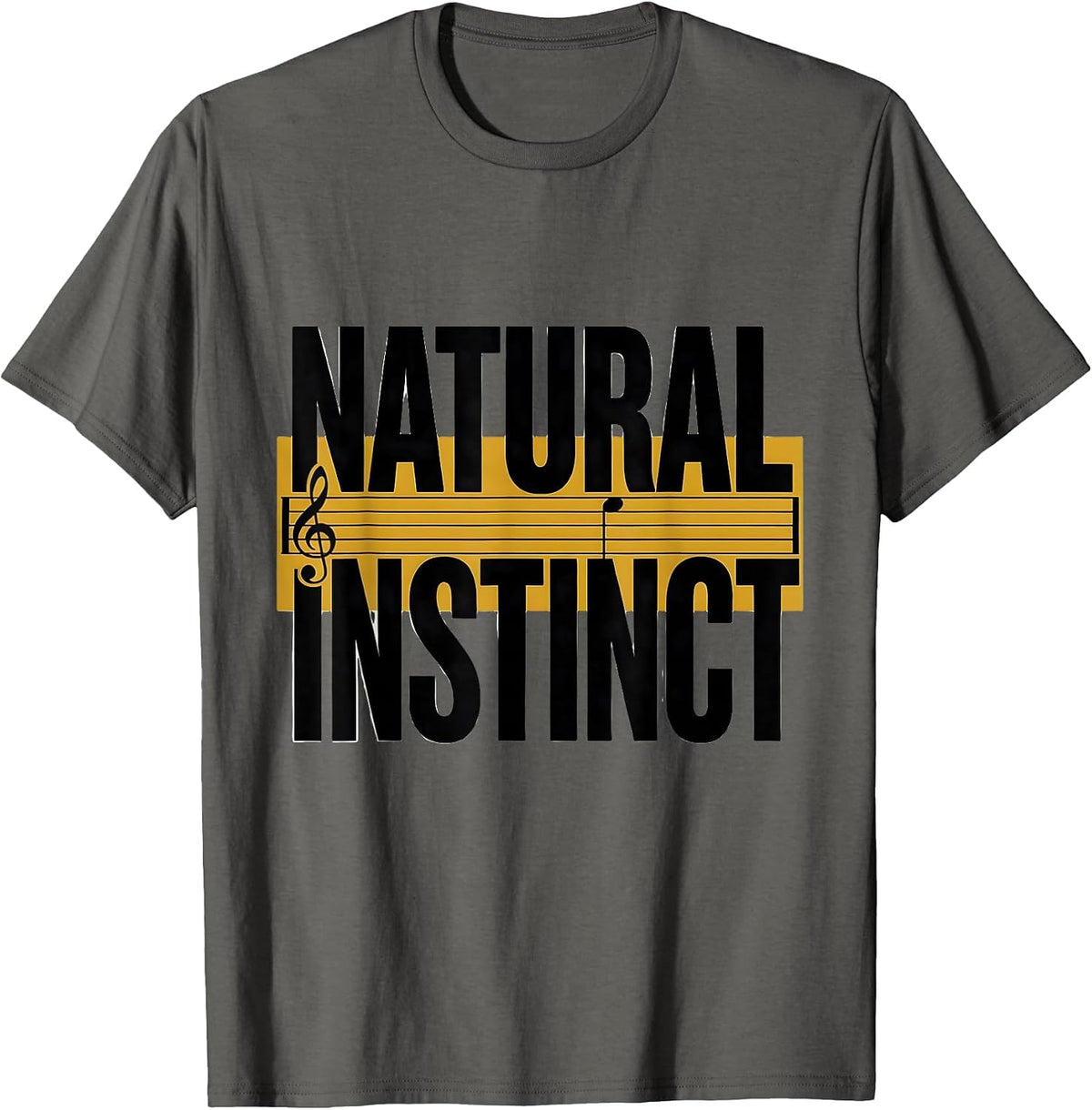 Men's Natural Instinct Funny Music Lover Gift Musician Humor T-Shirt - Asphalt Grey