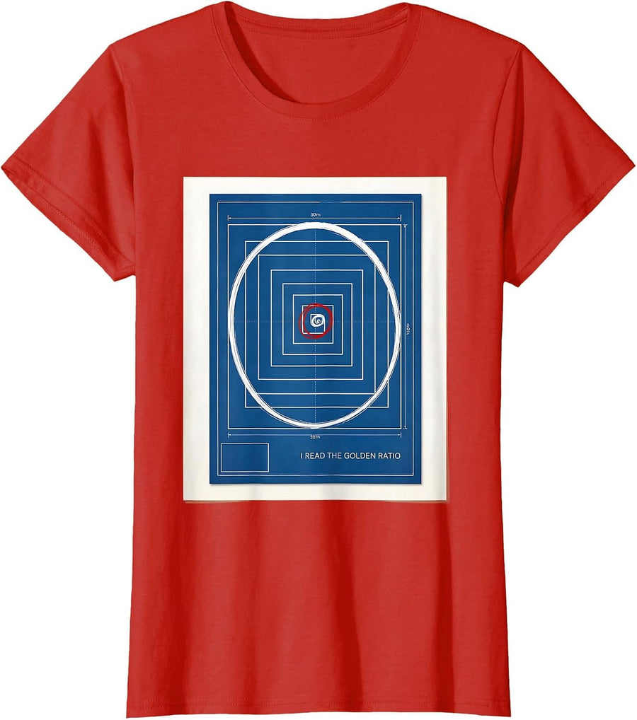 Women's I Read The Golden Ratio Math Sacred Geometry Fibonacci T-Shirt - Red