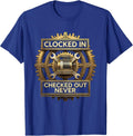 Clocked In Checked Out Never Blue Collar Design T-Shirt - Royal Blue