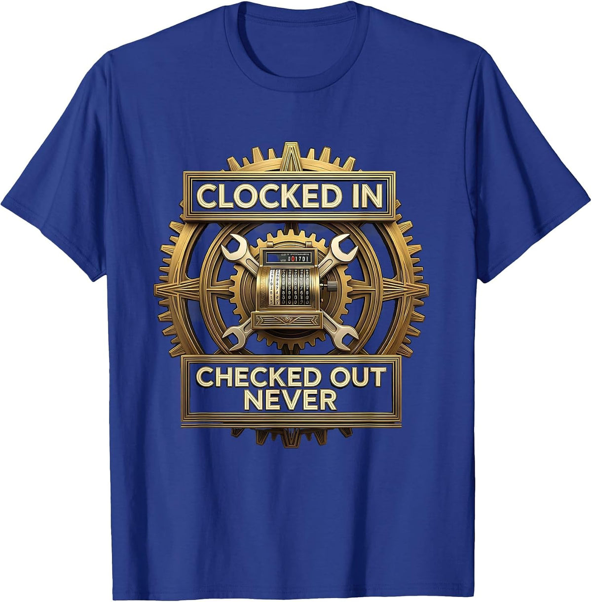 Clocked In Checked Out Never Blue Collar Design T-Shirt - Royal Blue