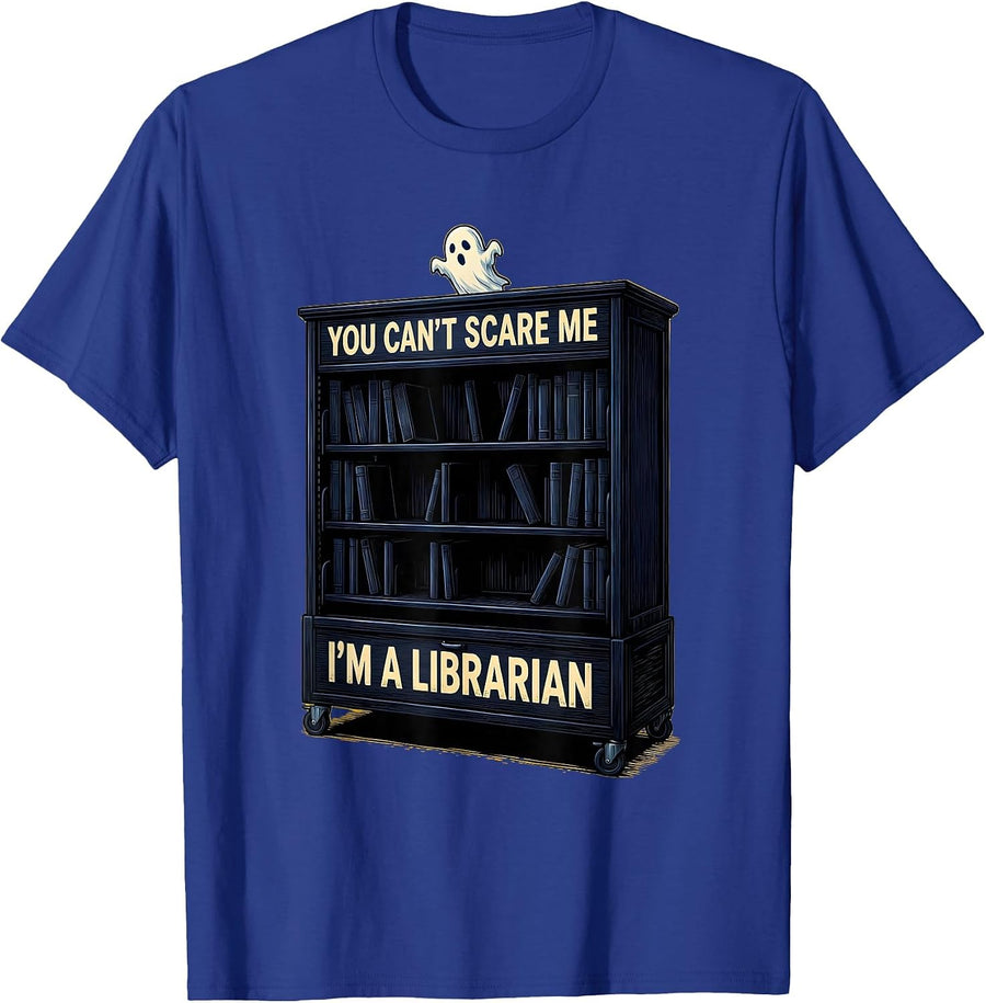 You Can't Scare Me I'm A Librarian Funny Teacher Ghost T-Shirt - Royal Blue