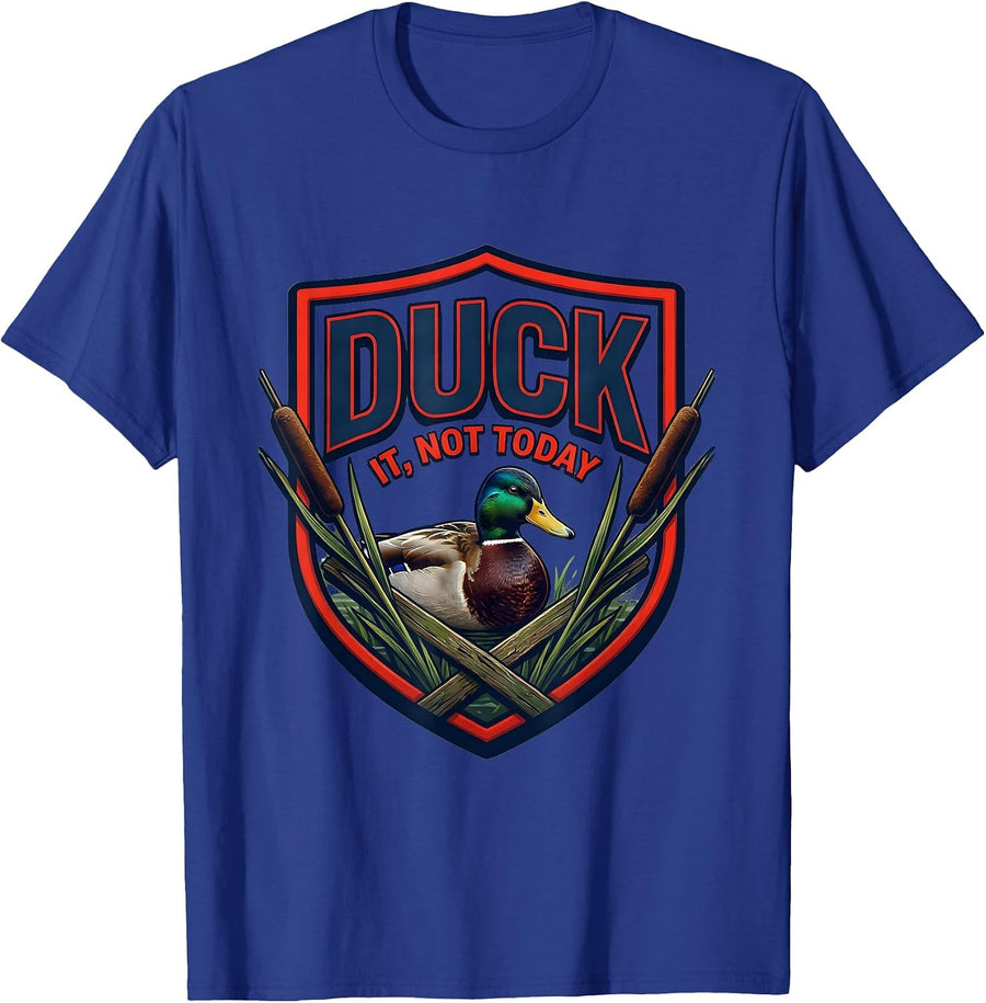 Duck It, Not Today Funny Duck Hunter Emblem Novelty Gift T-Shirt - Royal Blue