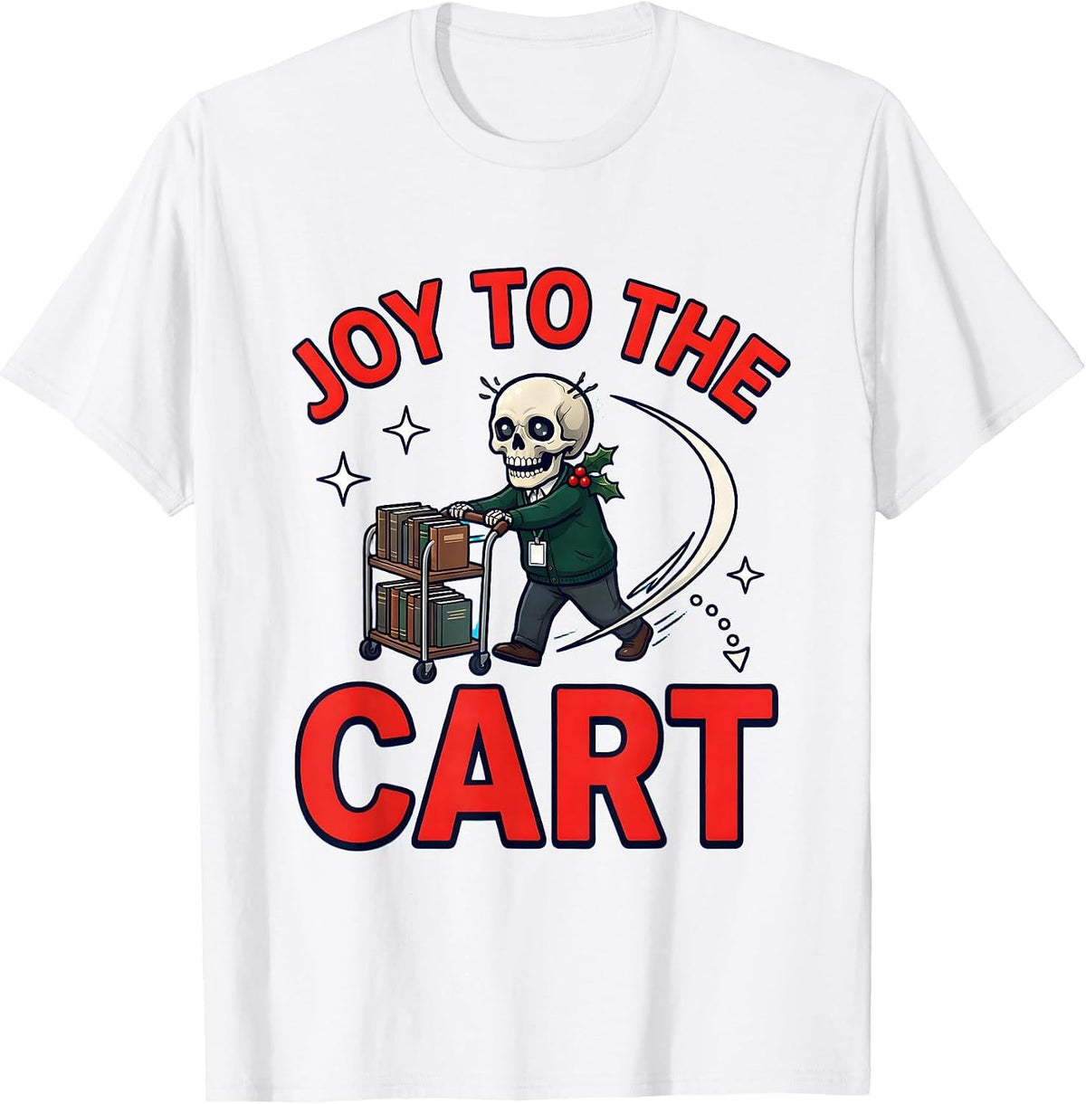 Men's JOY TO THE CART Funny School Staff Christmas T-Shirt - White