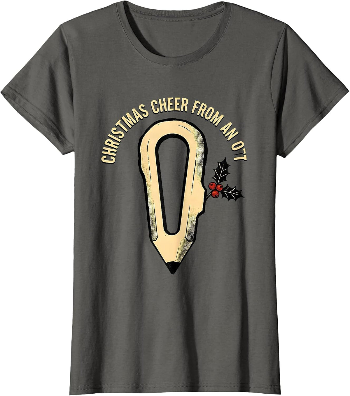 Women's Christmas Cheer From An OT Occupational Therapy Workplace T-Shirt - Asphalt Grey