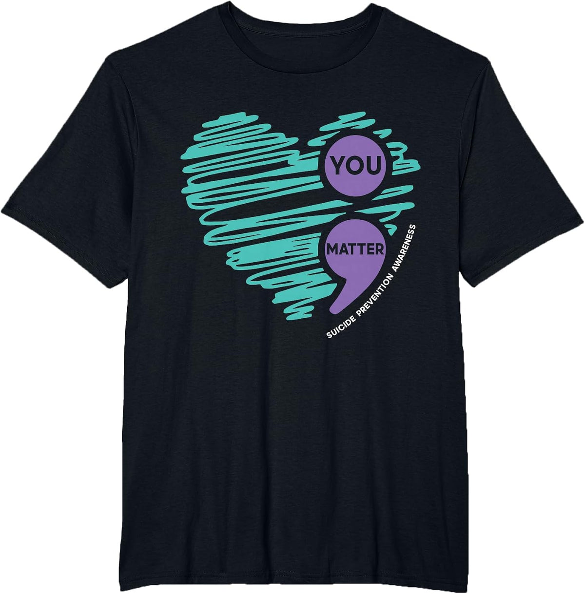 You Matter Semicolon Suicide Prevention Awareness Month T-Shirt - Black