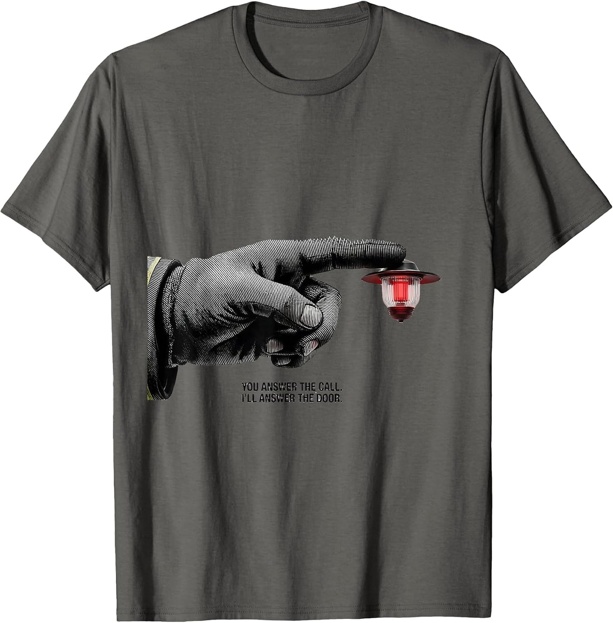 You Answer The Call I'll Answer The Door Family Hero Tribute T-Shirt - Asphalt Grey