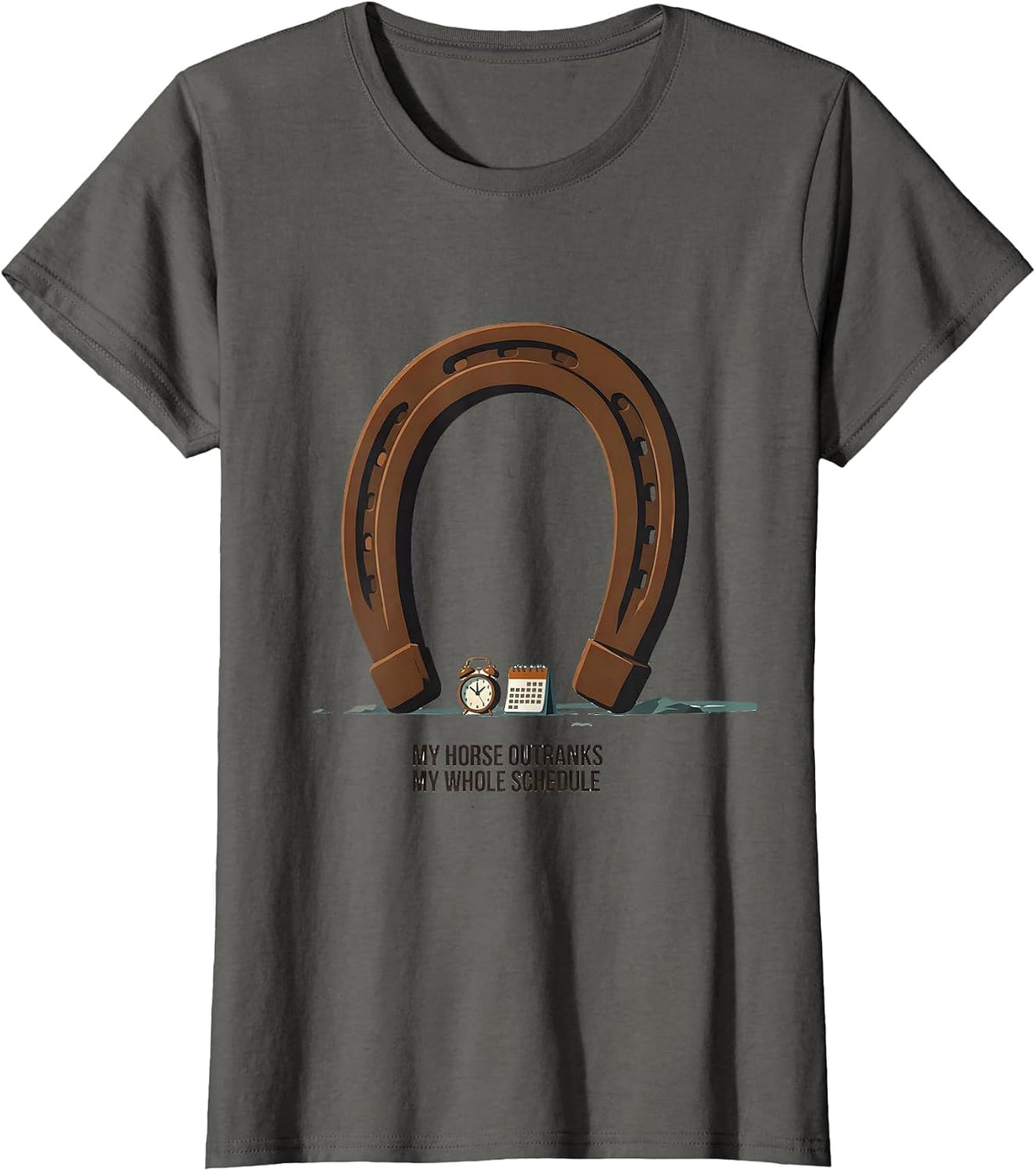 Women's My Horse Outranks My Whole Schedule Funny Horse Lover Gift T-Shirt - Asphalt Grey