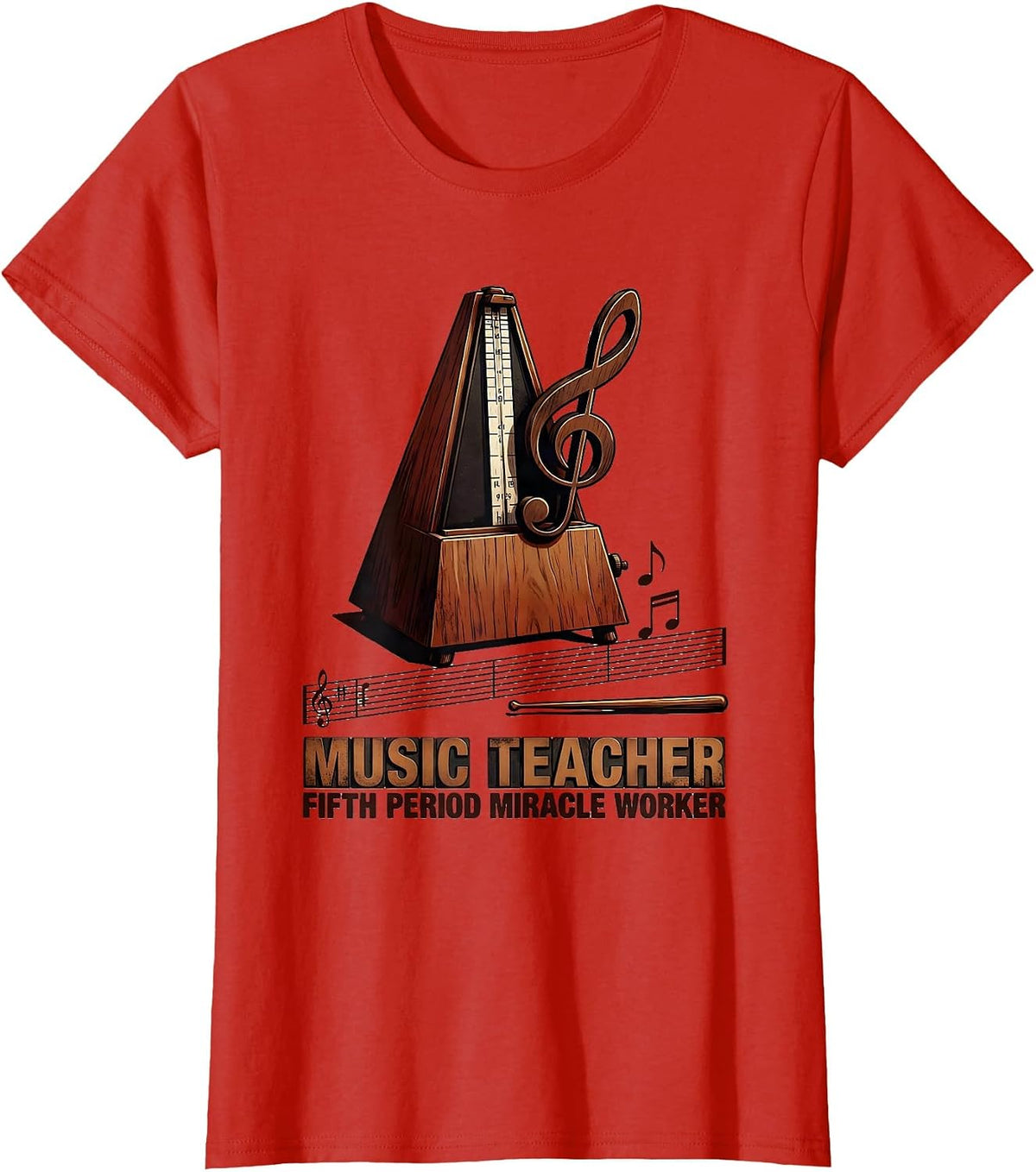 Music Teacher: Fifth Period Miracle Worker Funny T-Shirt - Red