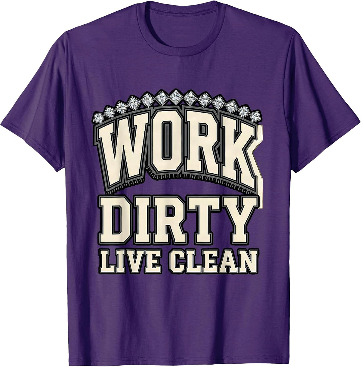 Men's Work Dirty Live Clean Hustle Graphic Design T-Shirt - Purple