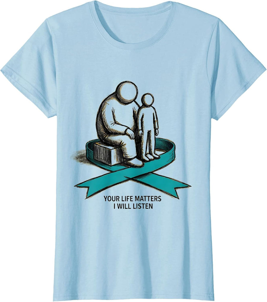 Women's Your Life Matters I Will Listen Mental Health Awareness T-Shirt - Baby Blue