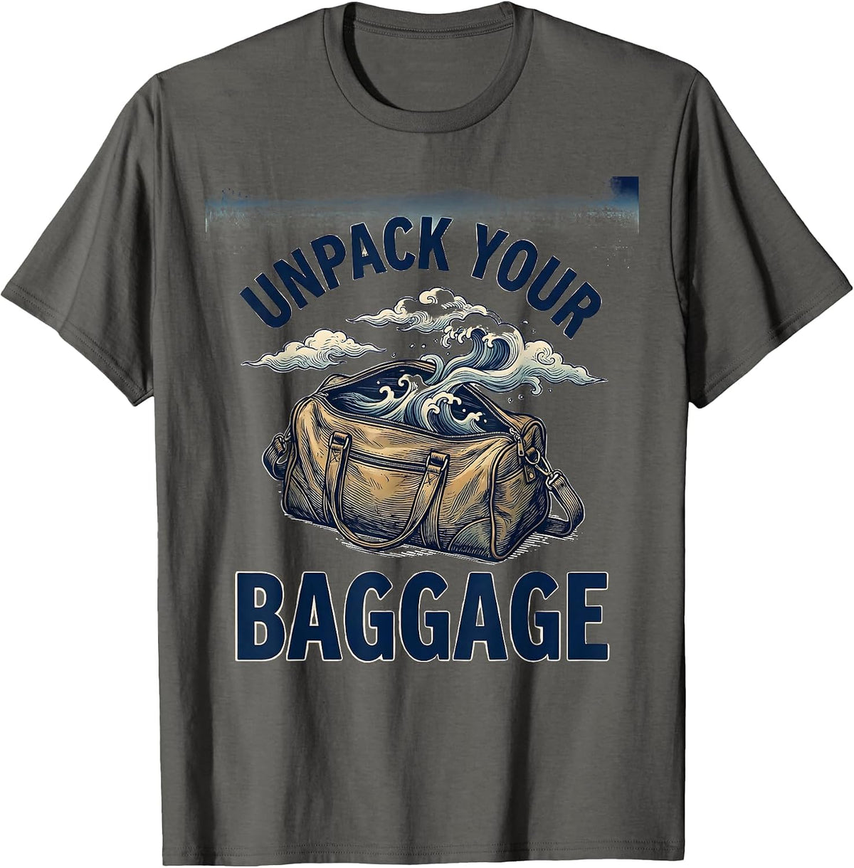Unpack Your Baggage Mental Health Matters Design T-Shirt - Asphalt Grey