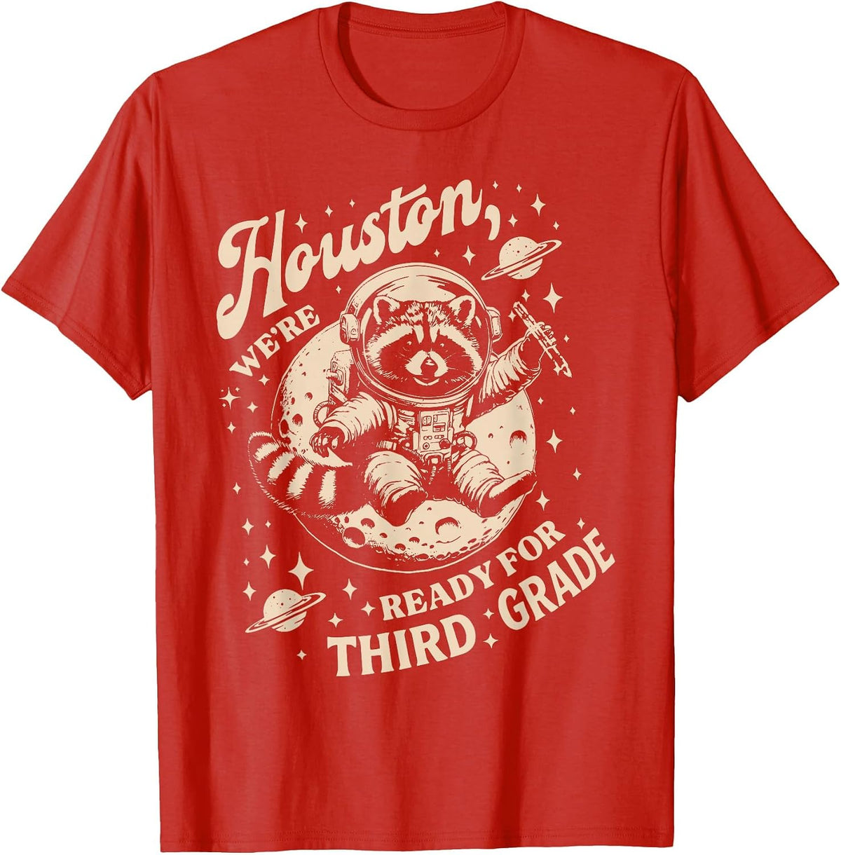 Houston We're Ready for 3rd Grade Raccoon Back to School T-Shirt - Red