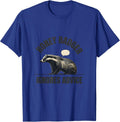 Honey Badger Ignores Advice Funny Wildlife Lover Humor T-Shirt - Royal Blue