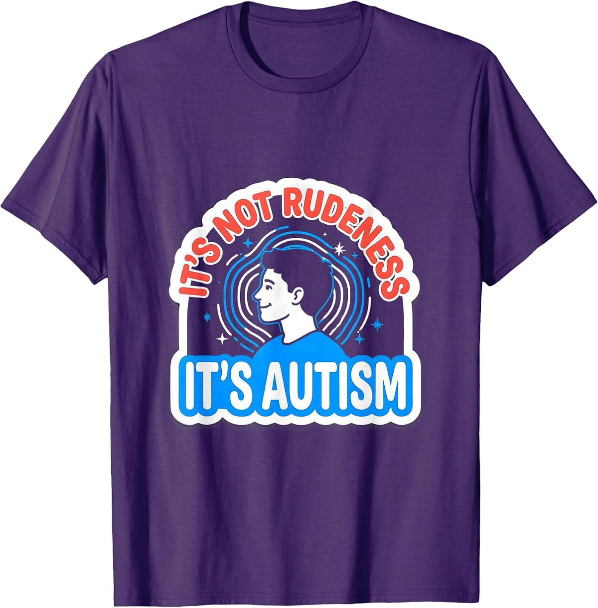It's Not Rudeness It's Autism Funny Neurodiversity Awareness T-Shirt - Purple