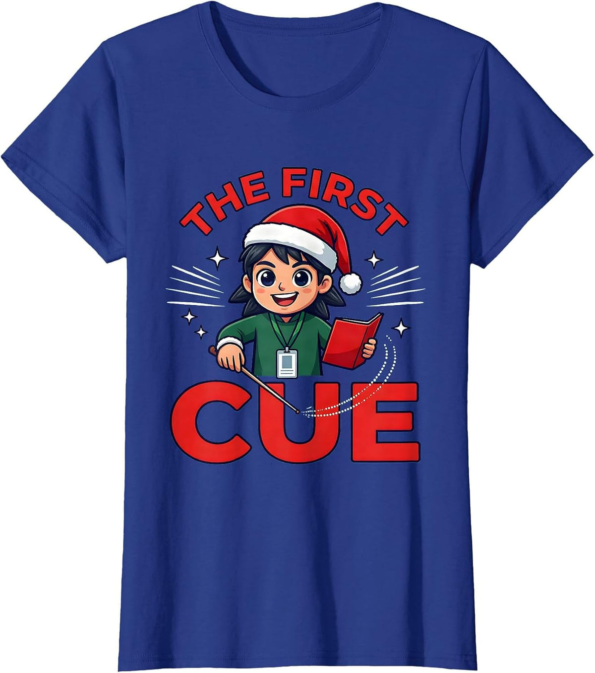 Women's THE FIRST CUE Funny Music Teacher Christmas School Staff T-Shirt - Royal Blue
