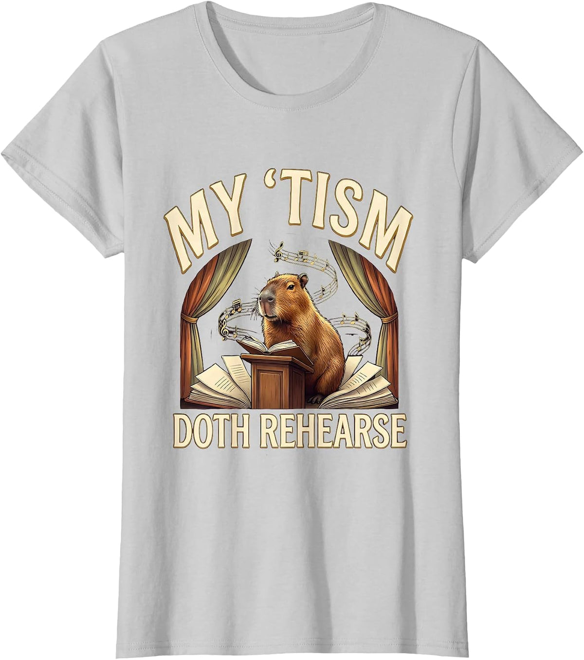 My 'Tism Doth Rehearse Funny Autism Meme Autistic Humor T-Shirt - Silver Grey