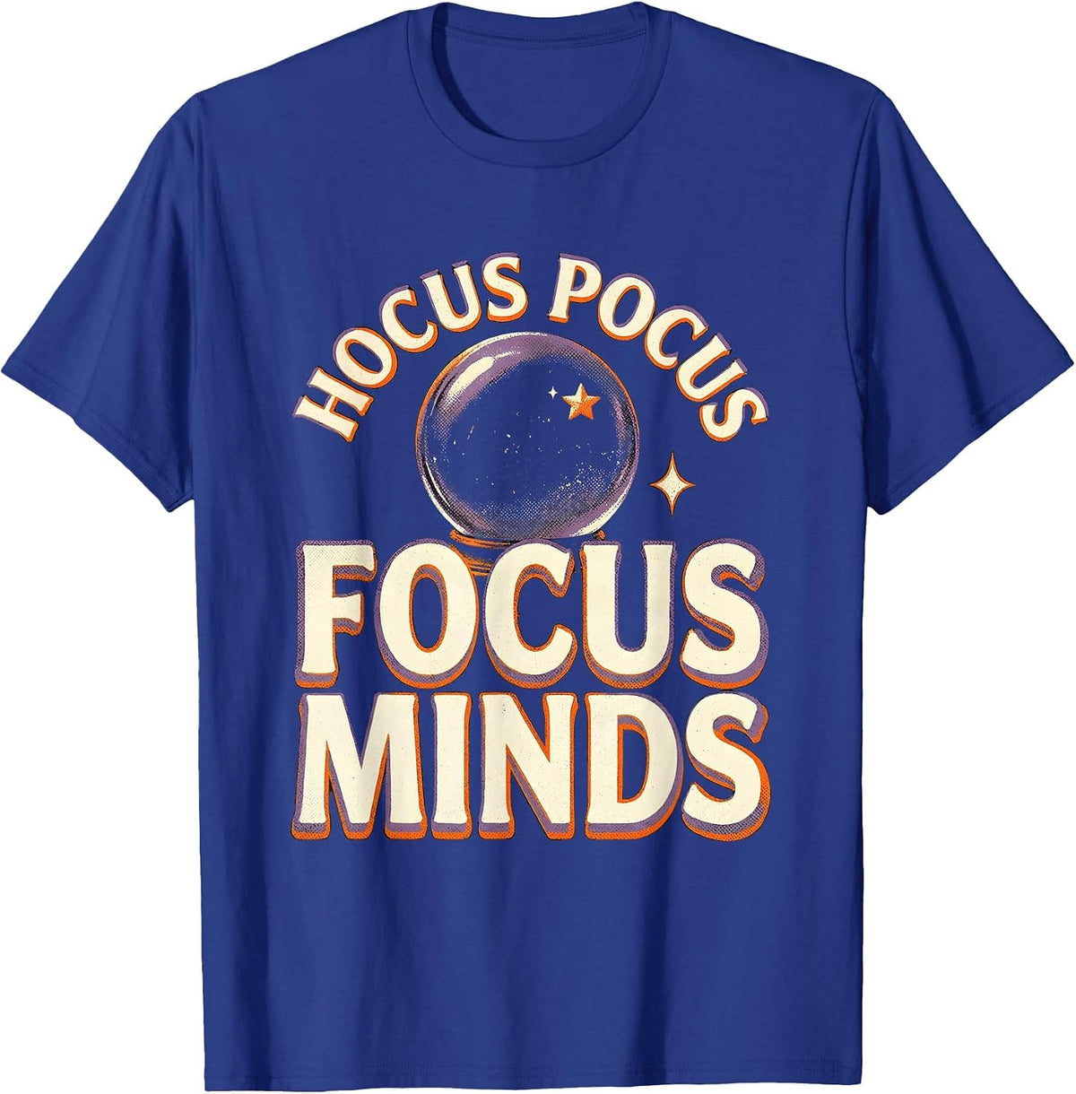 Hocus Pocus Focus Minds Funny Teacher Halloween Costume T-Shirt - Royal Blue