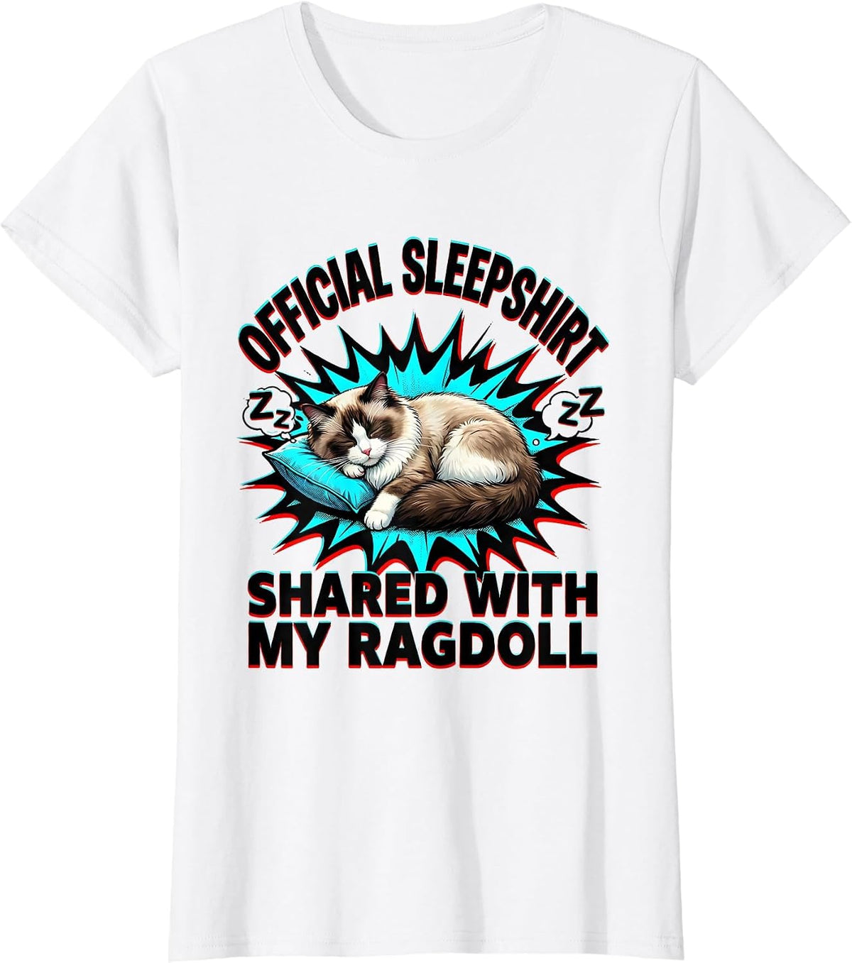 Official Sleepshirt, Shared With My Ragdoll Cat Lover T-Shirt - White