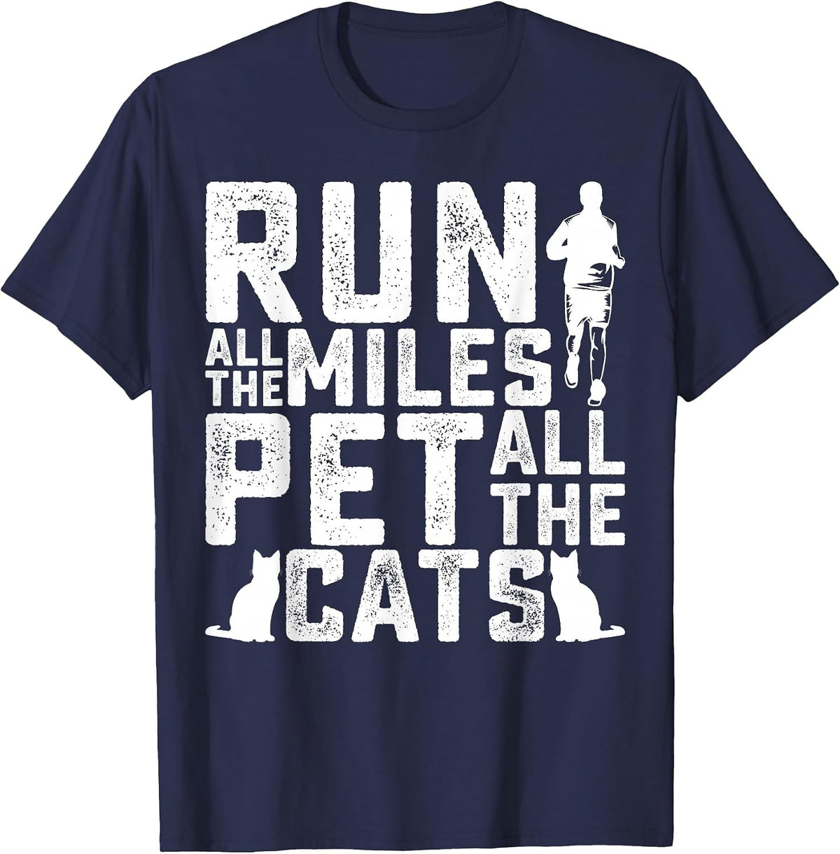 Run All The Miles Pet All The Cats Marathon Runner Pet Lover T-Shirt - Navy Blue