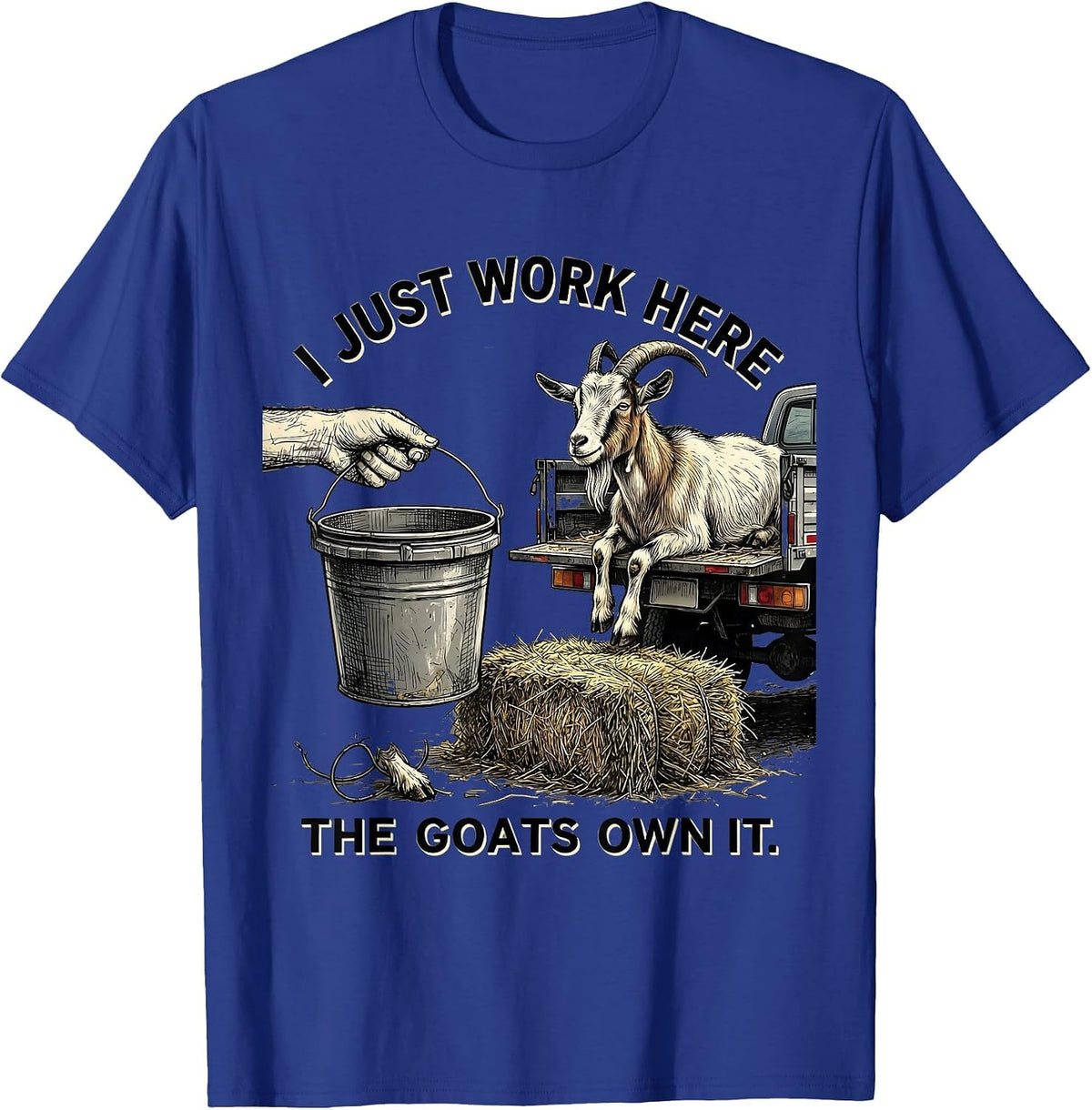 Men's I Just Work Here The Goats Own It Funny Goat Farmer Owner T-Shirt - Royal Blue