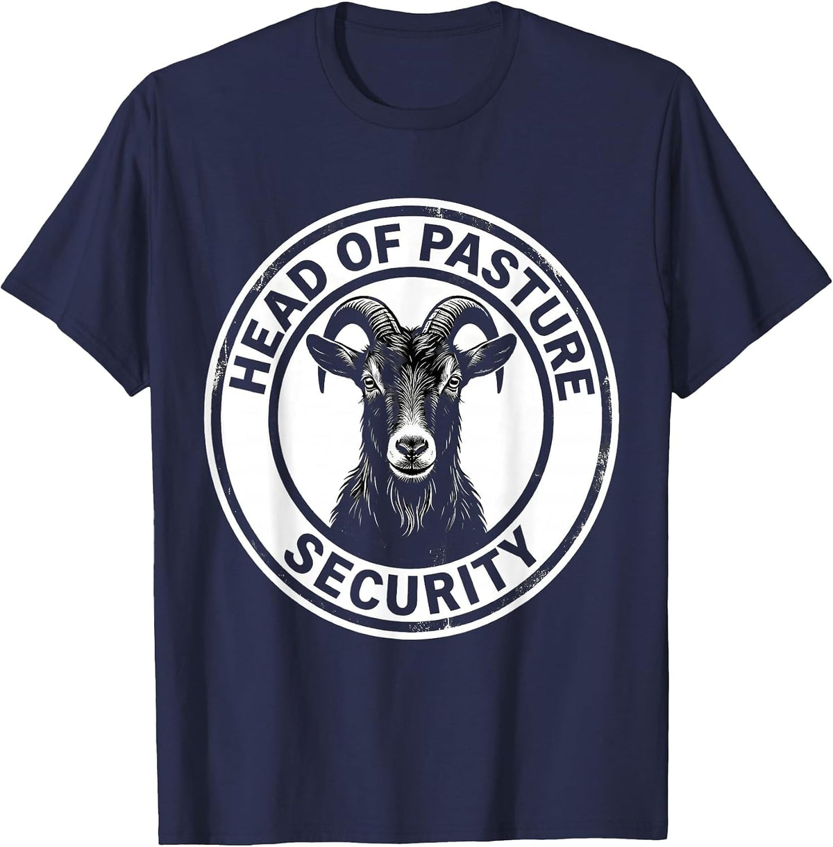 Men's Head Of Pasture Security Funny Goat Lover Farmer Gift T-Shirt - Navy Blue