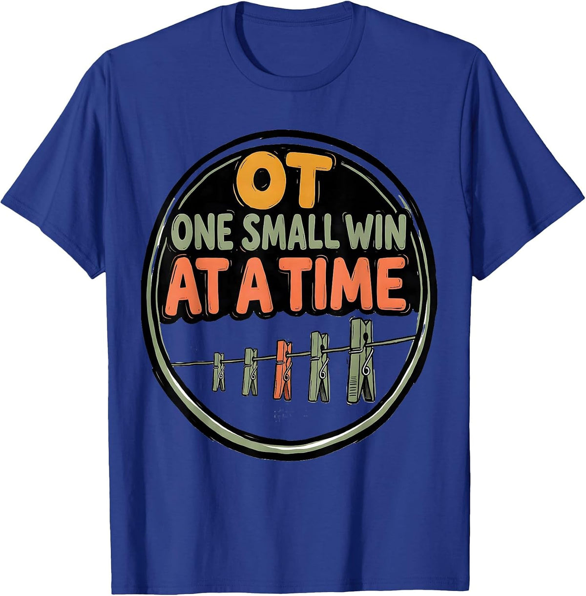 Men's OT One Small Win at a Time Occupational Therapy Month T-Shirt - Royal Blue