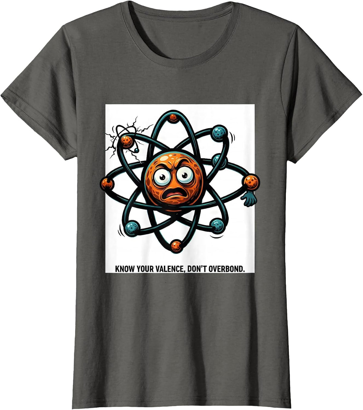 Women's Know Your Valence Don't Overbond Funny Chemistry Science T-Shirt - Asphalt Grey