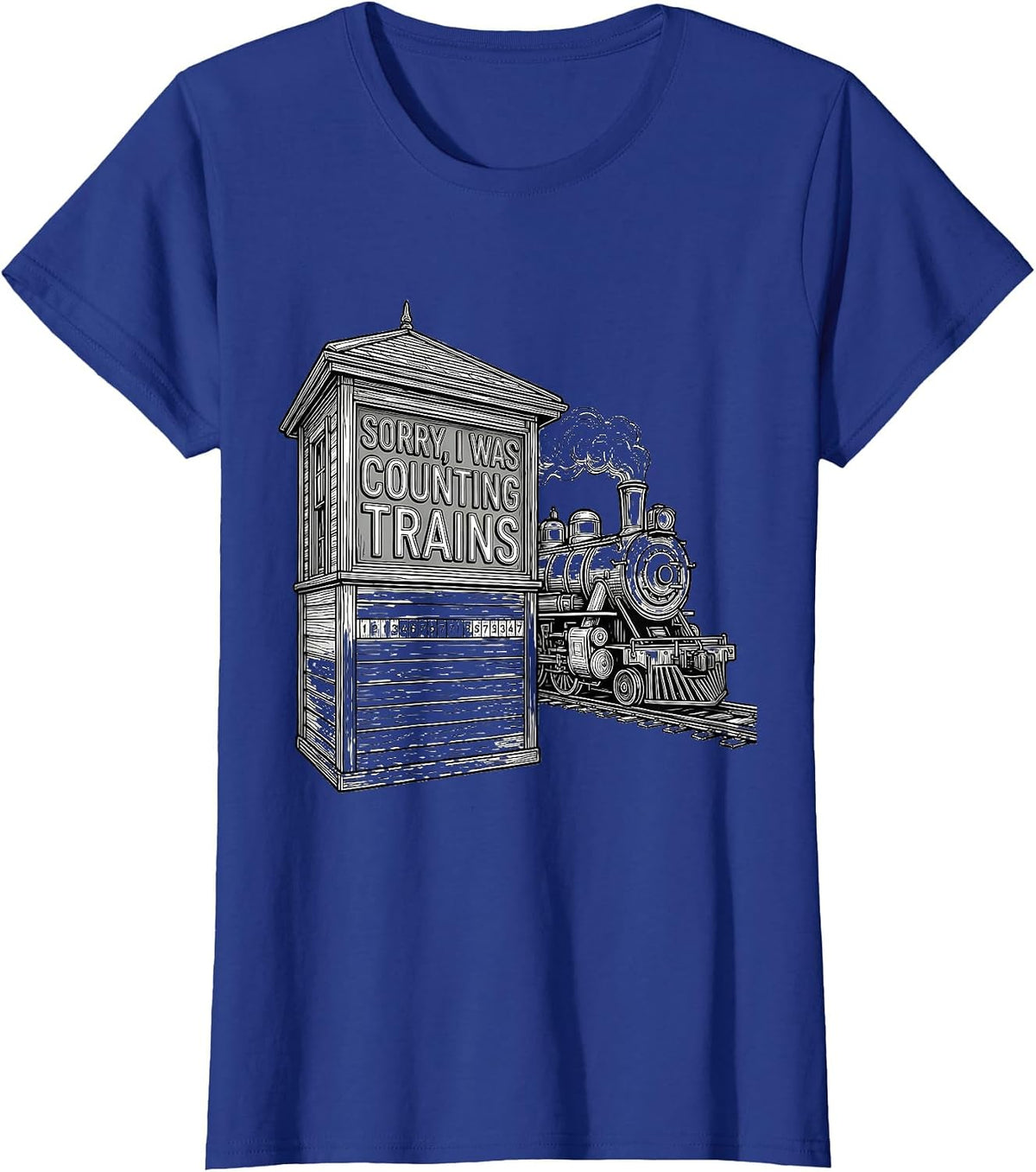 Women's Sorry, I Was Counting Trains Funny Train Enthusiast Hobbyist T-Shirt - Royal Blue