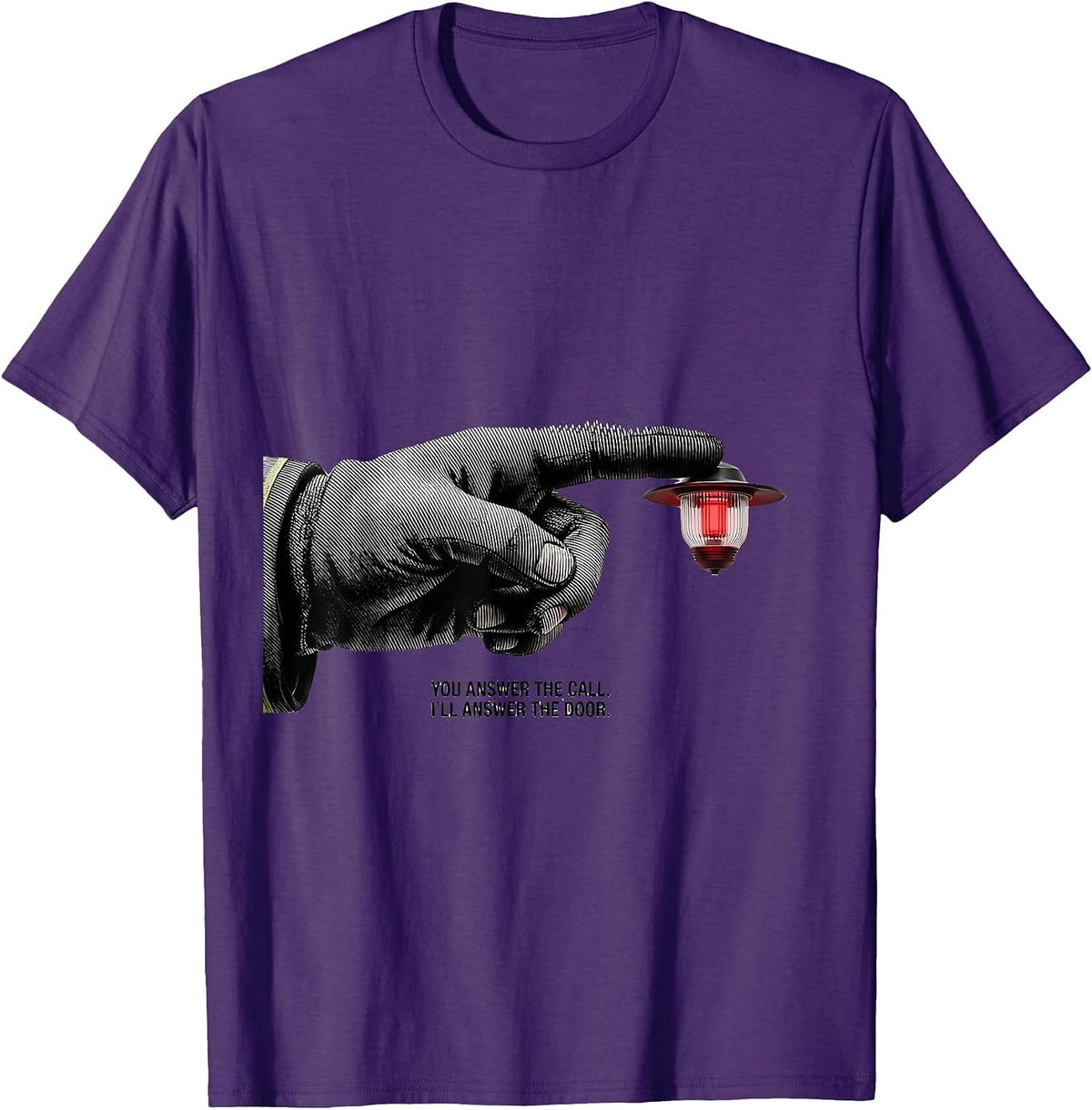 You Answer The Call I'll Answer The Door Family Hero Tribute T-Shirt - Purple