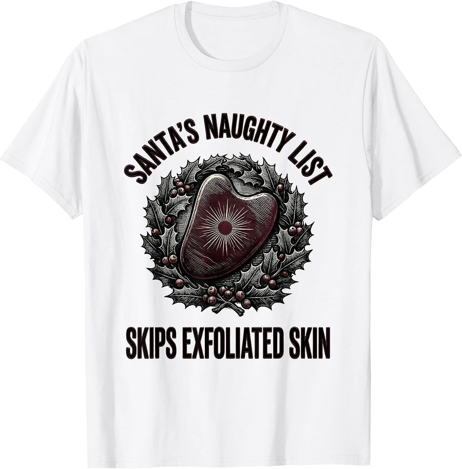 Men's Santa's Naughty List Skips Exfoliated Skin Esthetician T-Shirt - White