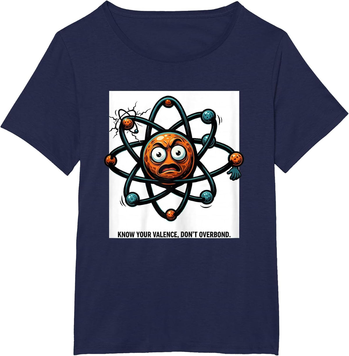 Women's Know Your Valence Don't Overbond Funny Chemistry Science T-Shirt - Navy Blue