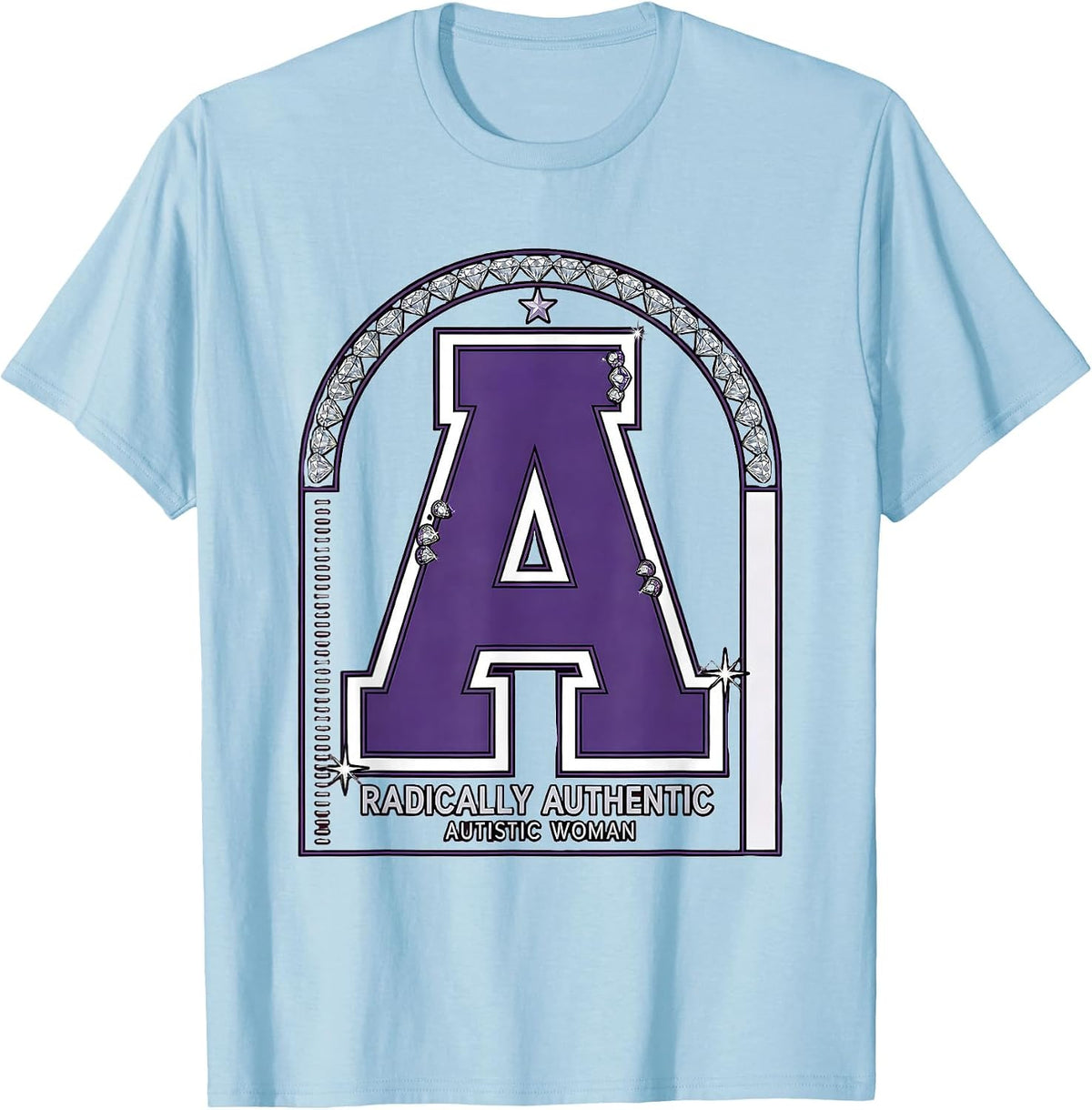 Men's Radically Authentic Autistic Woman Neurodiversity T-Shirt - Baby Blue