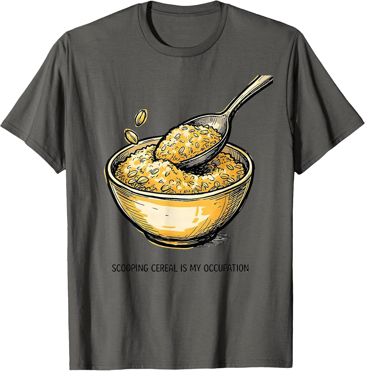 Scooping Cereal Is My Occupation Funny Occupational Therapy T-Shirt - Asphalt Grey