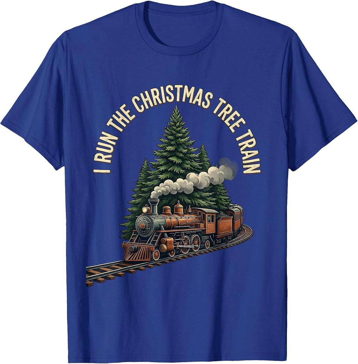 I Run The Christmas Tree Train Vintage Holiday Train T-Shirt - Royal Blue