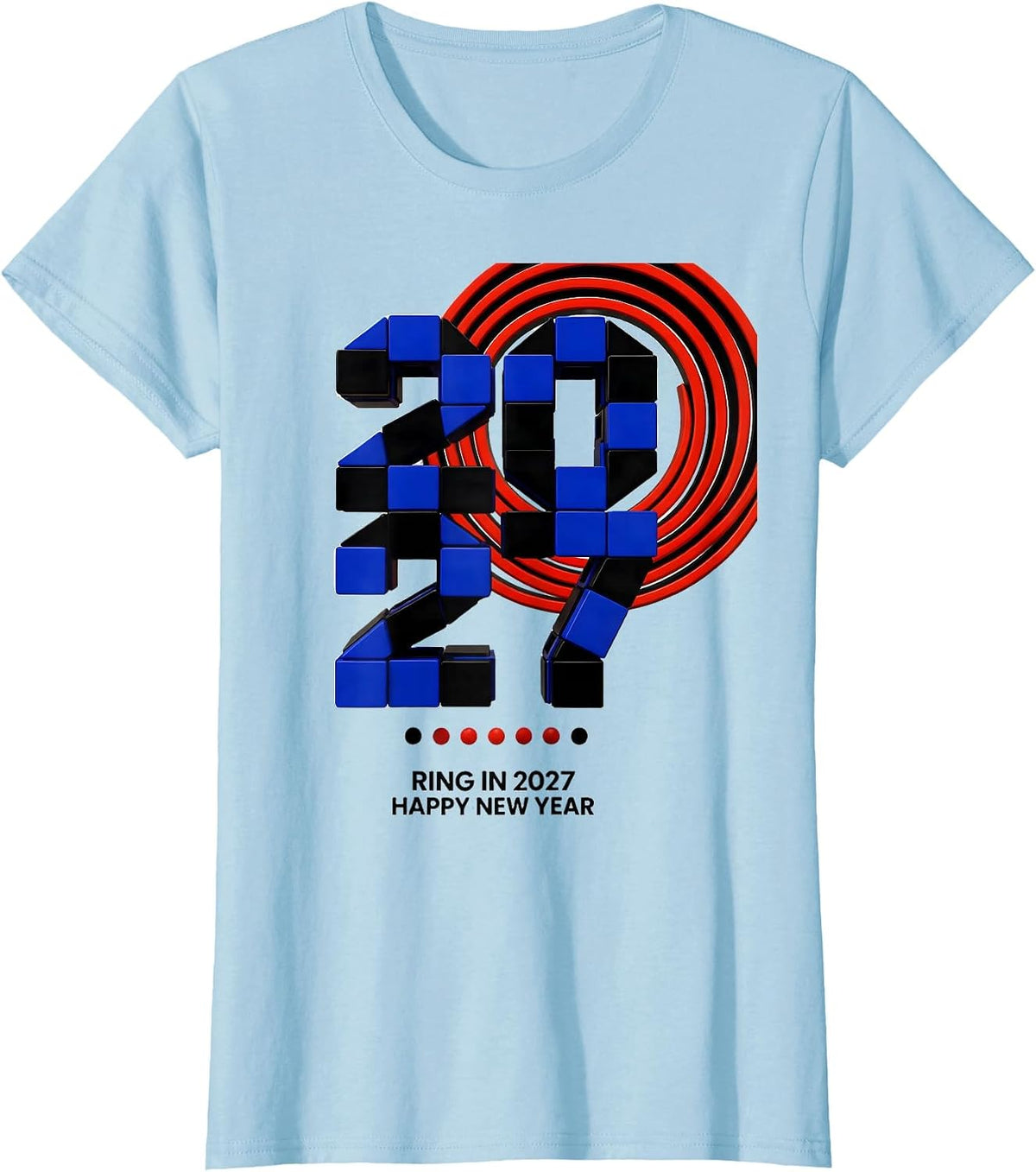 Ring In 2027 Happy New Year Geometric Family Party T-Shirt - Baby Blue