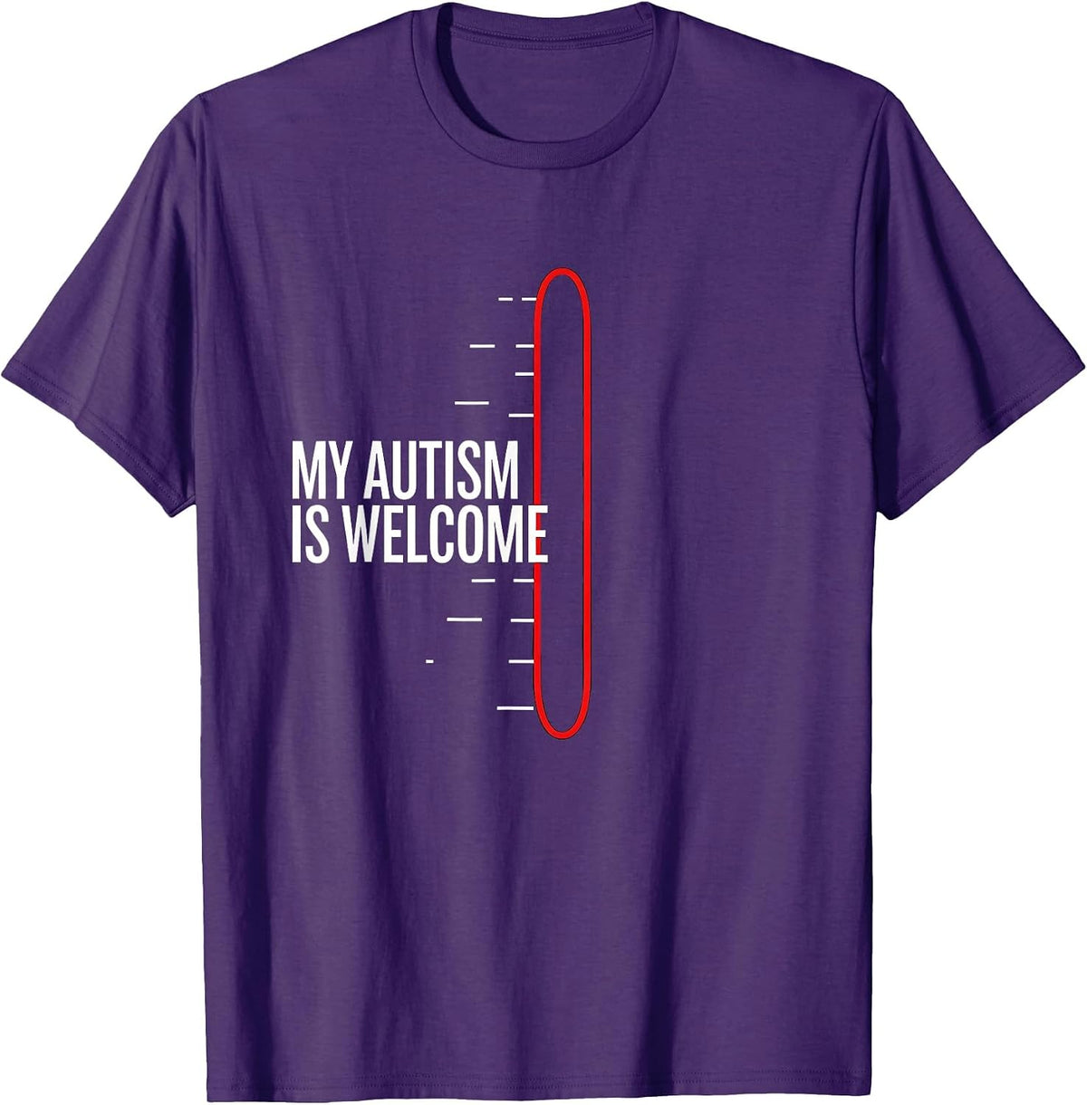 My Autism Is Welcome Neurodiversity Acceptance Humor T-Shirt - Purple