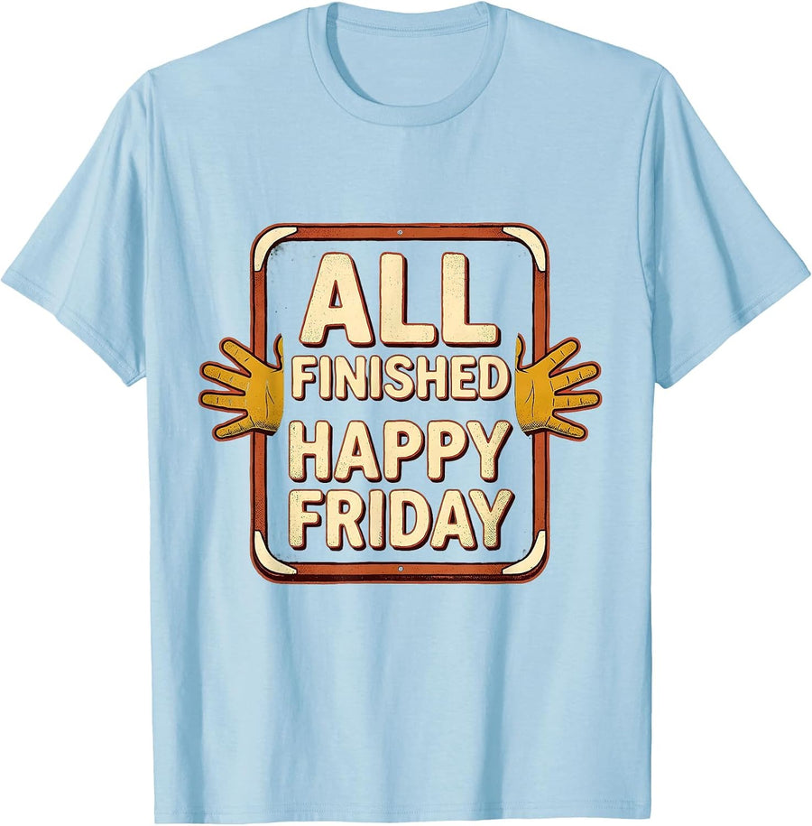 Men's All Finished Happy Friday Distressed SPED Teacher Humor T-Shirt - Baby Blue