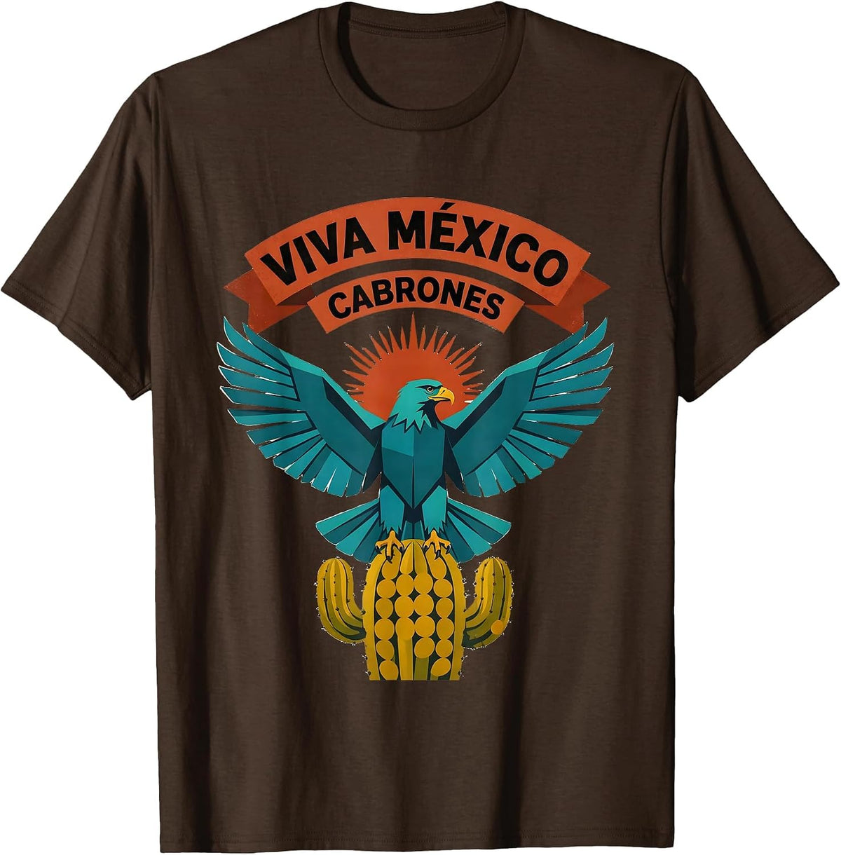 Men's Viva Mexico Cabrones Bold Mexican Pride Design T-Shirt - Brown