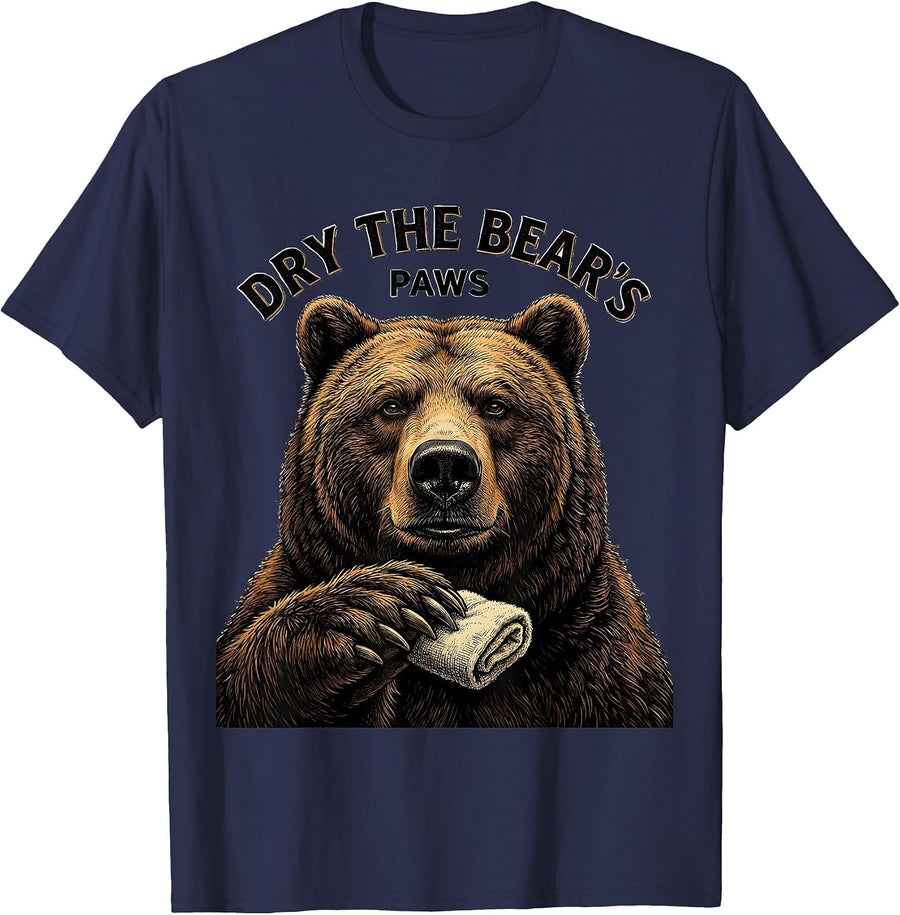 Dry The Bear's Paws Funny Bear Lover Animal Humor T-Shirt - Navy Blue