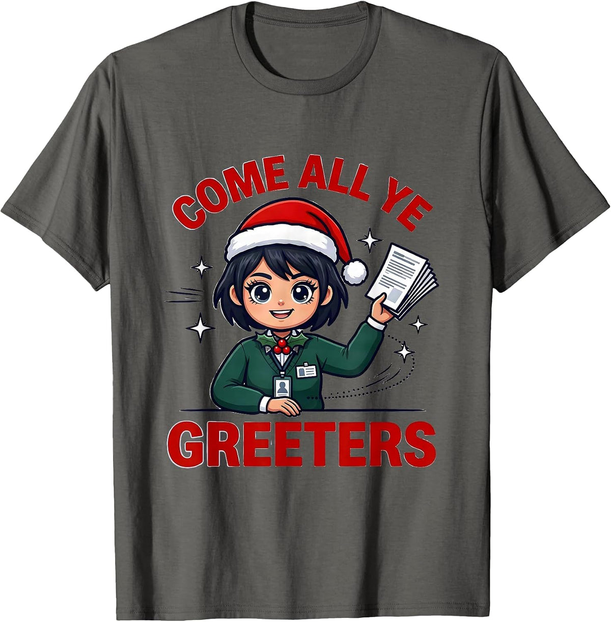 COME ALL YE GREETERS Funny School Staff Christmas Concert T-Shirt - Asphalt Grey