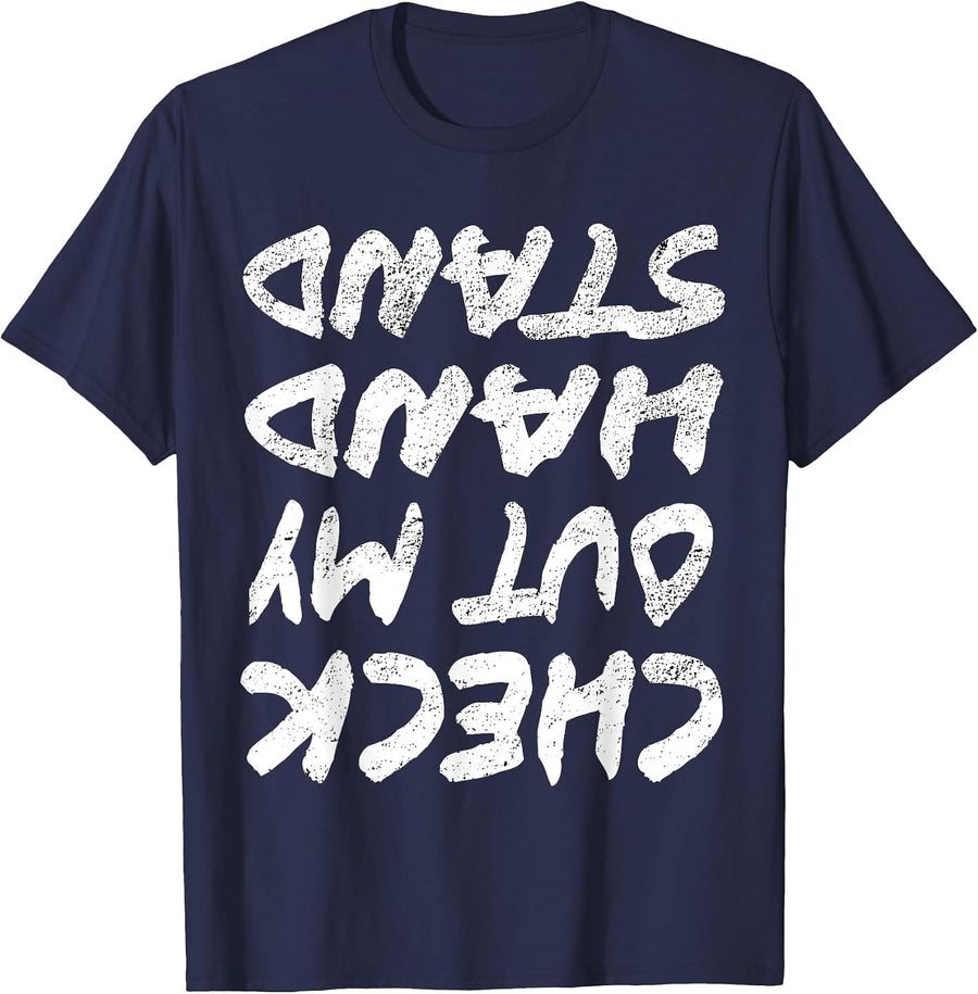 Check Out My Hand Stand Cute Novelty Gymnast Cheer T Shirt T-Shirt - Navy Blue