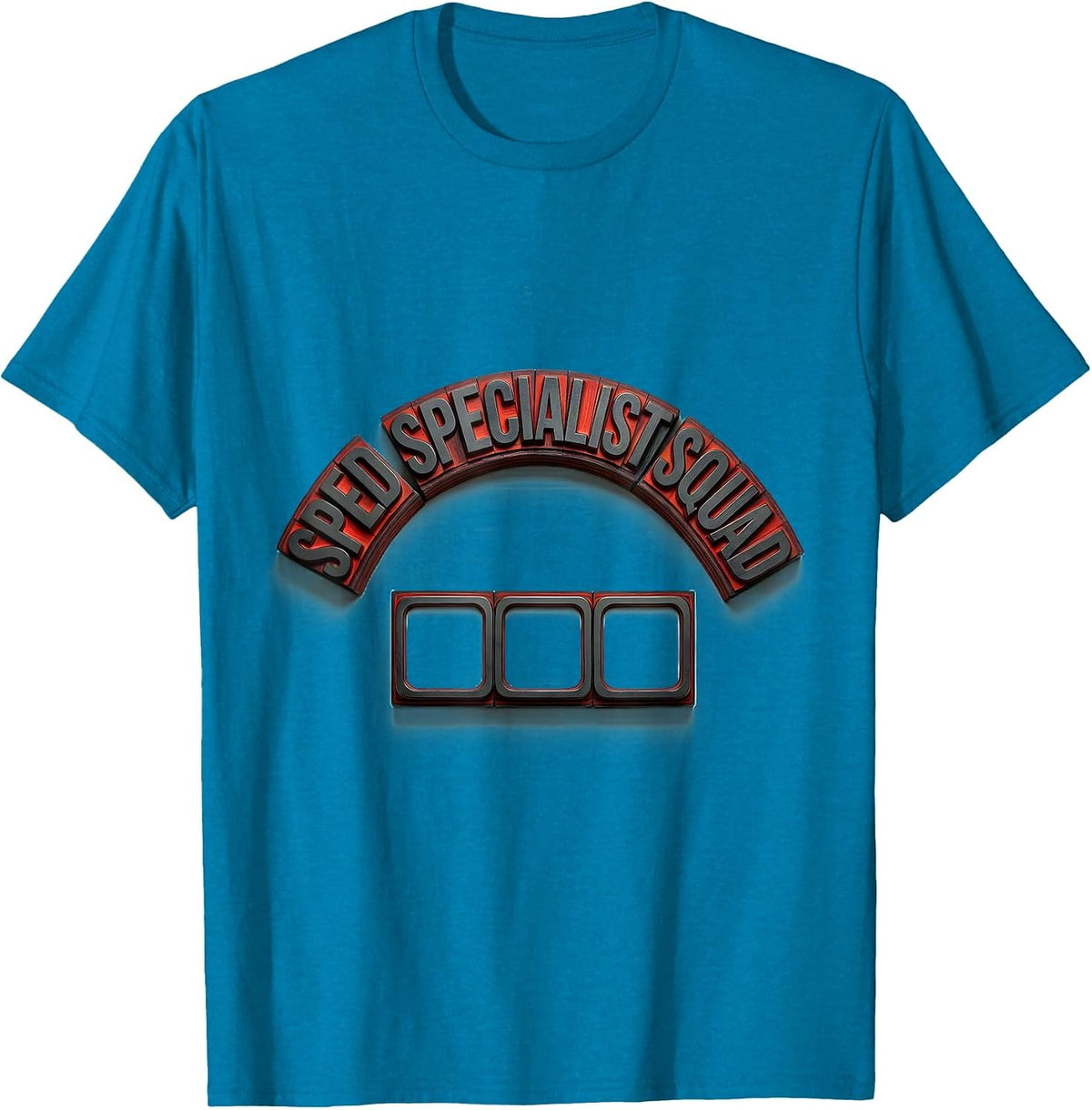 SPED Specialist Squad Wood Type Teacher Appreciation Special T-Shirt - Sapphire Blue