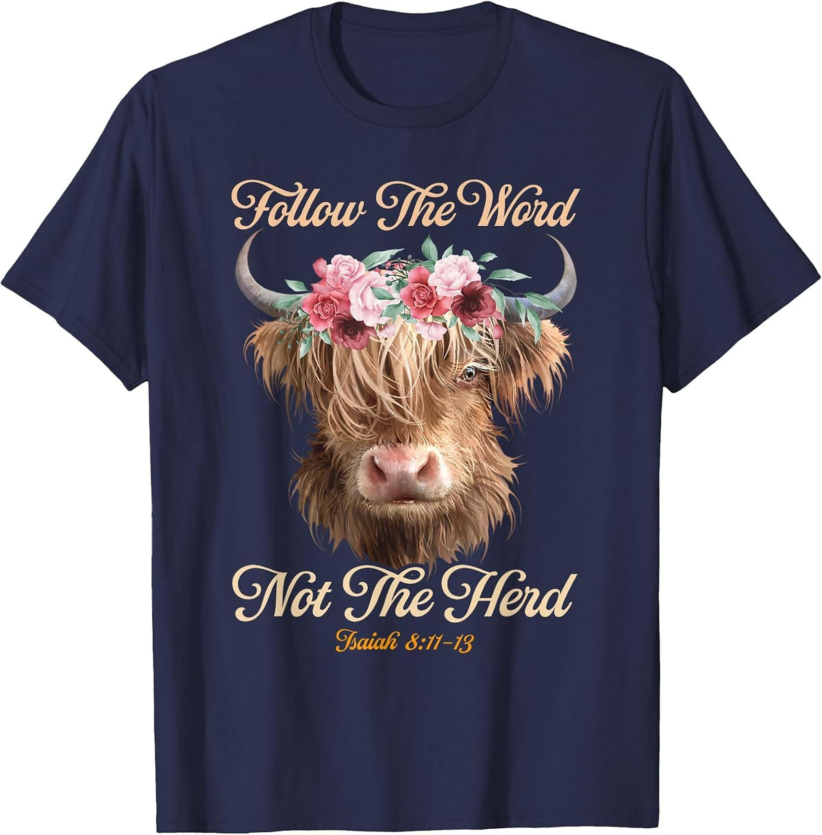 Follow The Word Not The Herd Christian Western Highland Cow T-Shirt - Navy Blue