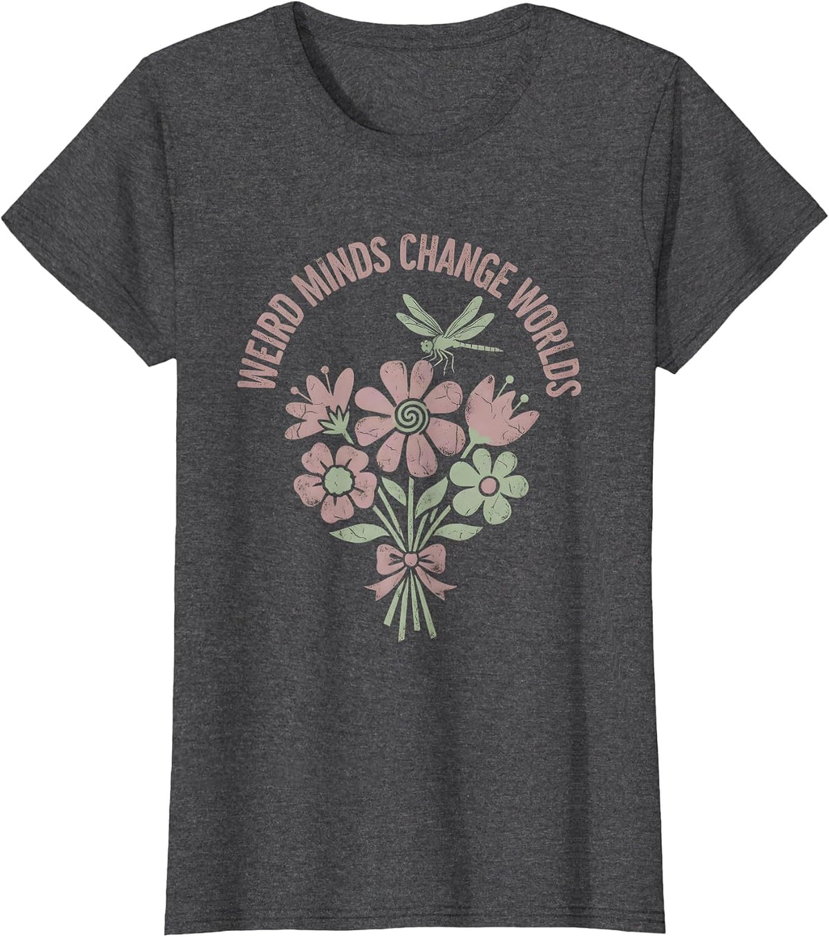 Women's Weird Minds Change Worlds Neurodiversity Design T-Shirt - Dark Heather Grey