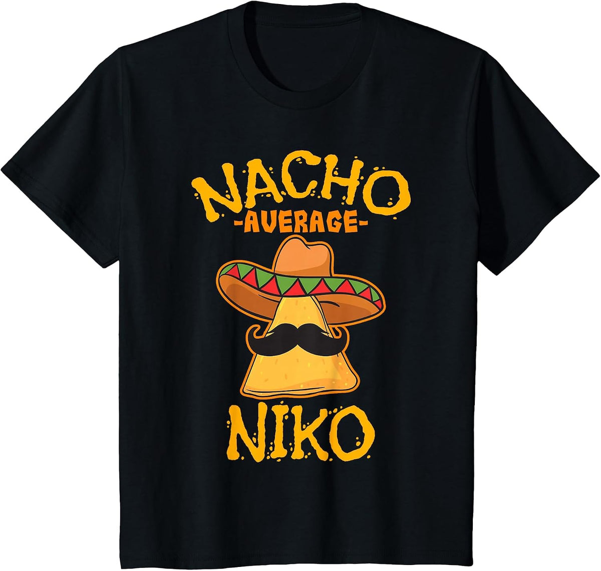 Nacho Average Niko Personalized Name Funny Taco T-Shirt - Black