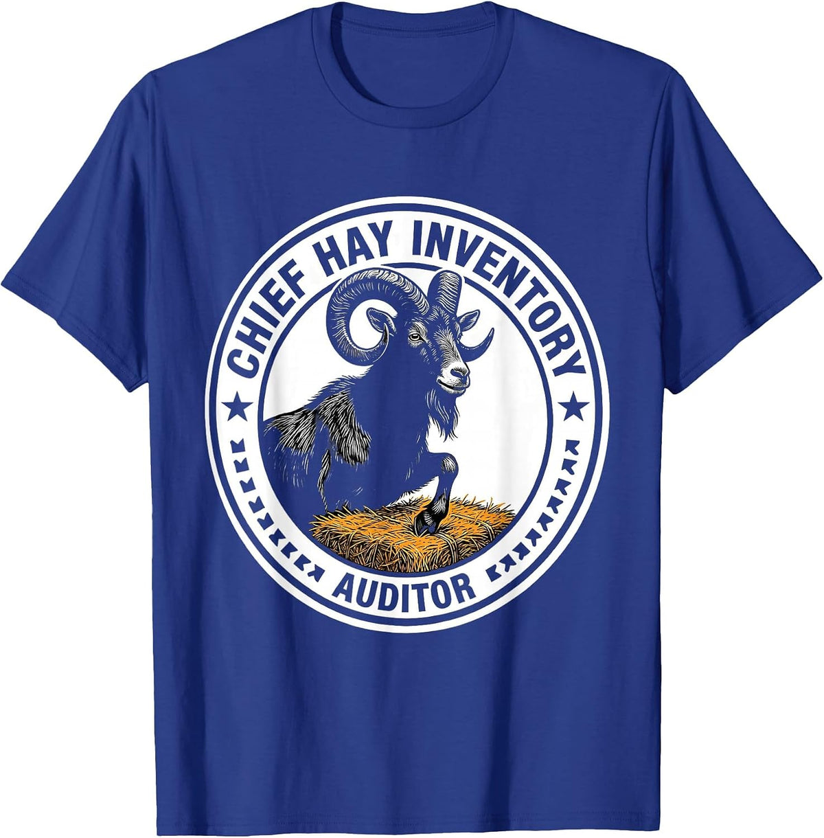 Chief Hay Inventory Auditor Funny Goat Owner Farmer Humor T-Shirt - Royal Blue