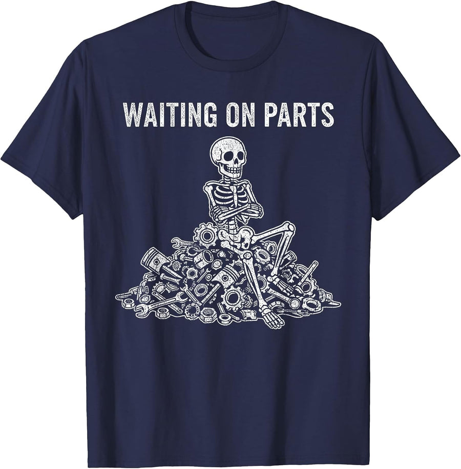 Waiting On Parts Funny Skeleton Auto Mechanic Technician T-Shirt - Navy Blue
